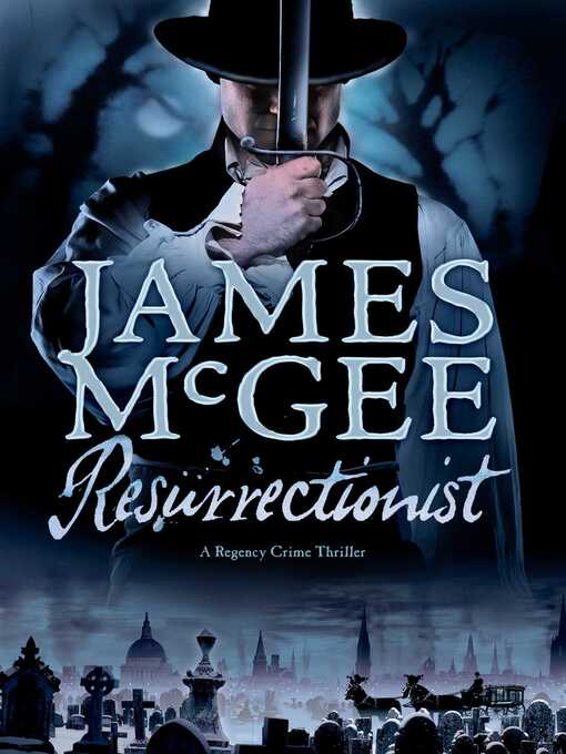 Title details for Resurrectionist by James McGee - Wait list